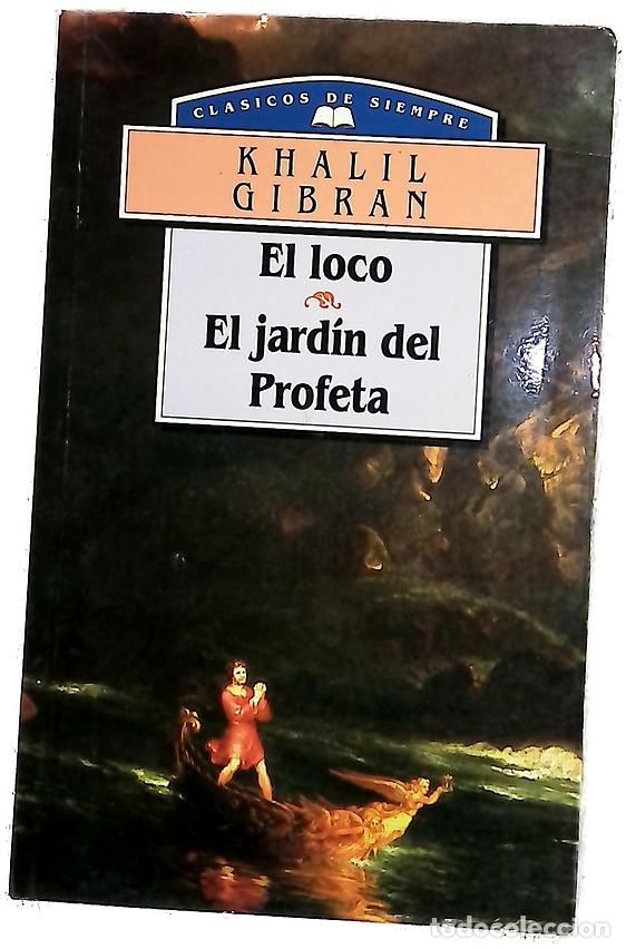 Libros: El loco El jard&iacute;n del profeta