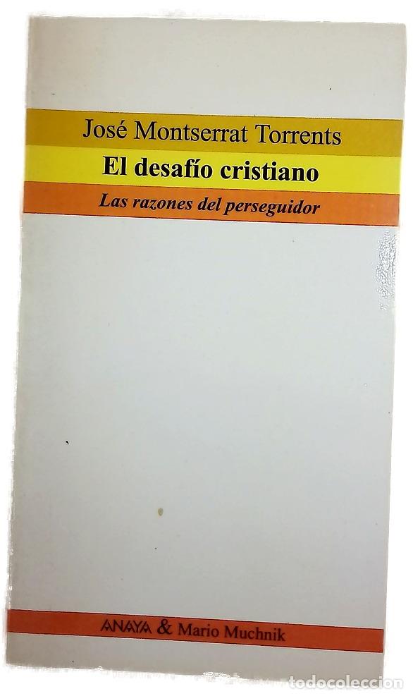Libros: El desaf&iacute;o cristiano las razones del perseguidor