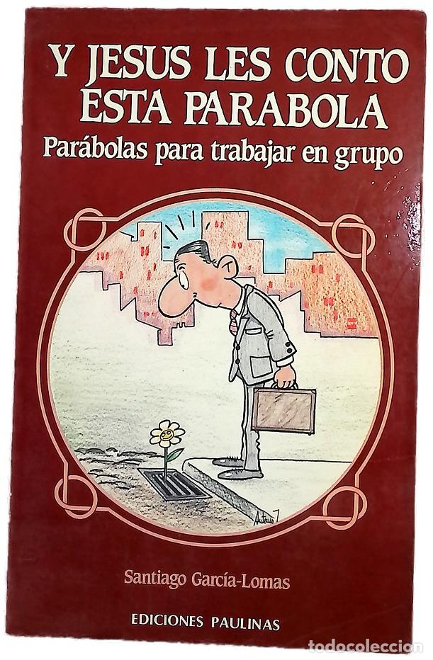 books: Y Jes&uacute;s les cont&oacute; esta par&aacute;bola par&aacute;bolas para trabajar en grupo