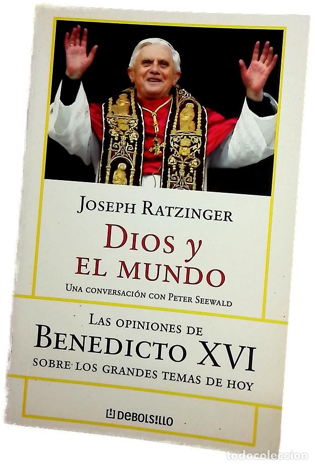 books: Dios y el mundo creer y vivir en nuestra &eacute;poca : una conversaci&oacute;n con Peter Seewald