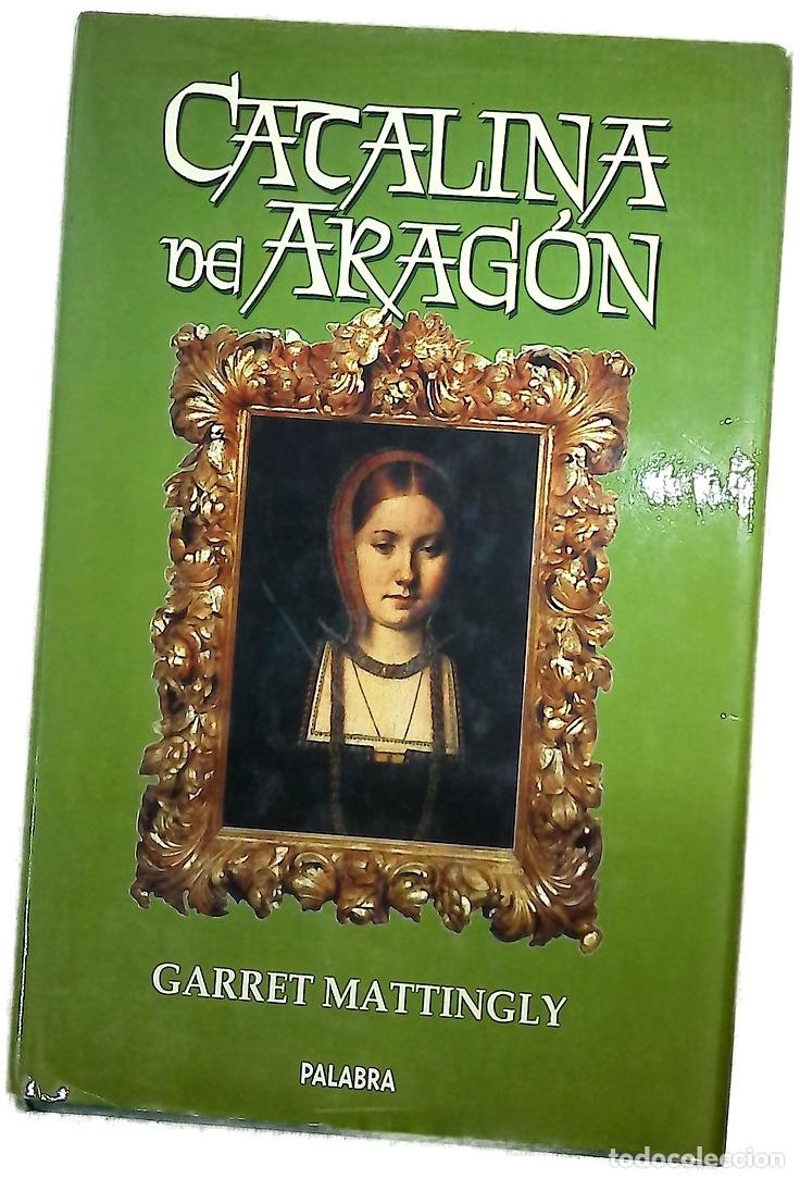 books: Catalina de Arag&oacute;n - Mattingly, Garrett