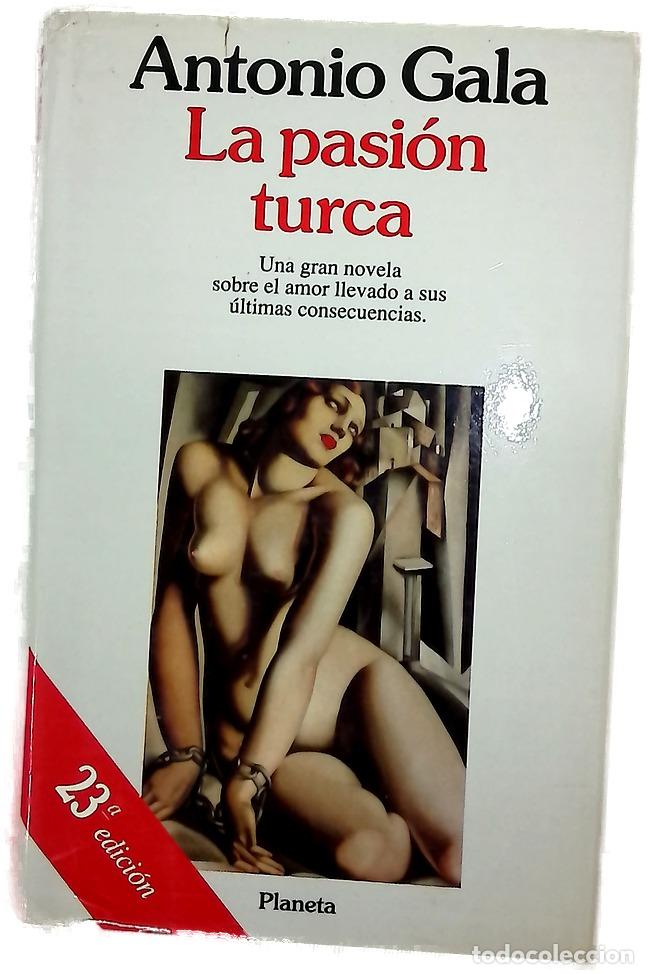 books: La pasi&oacute;n turca - Gala, Antonio