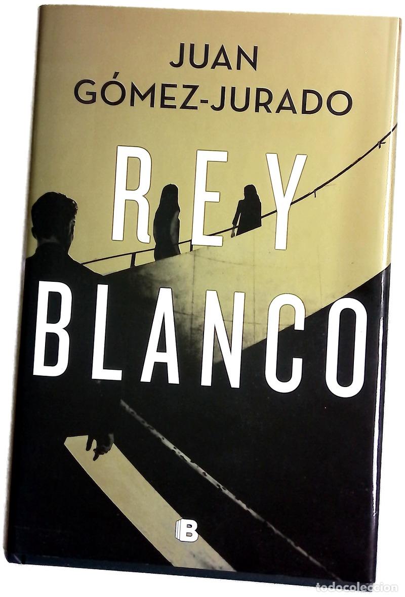 books: Rey blanco - G&oacute;mez-Jurado, Juan