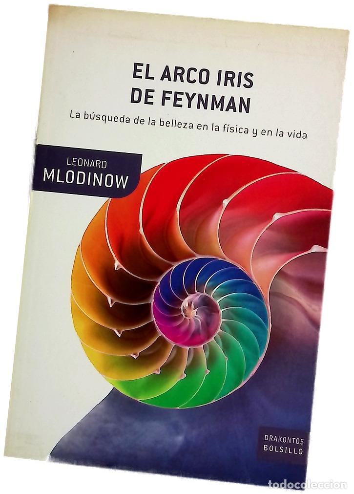 books: El arco iris de Feynman : la b&uacute;squeda de la belleza en la f&iacute;sica y en la vida