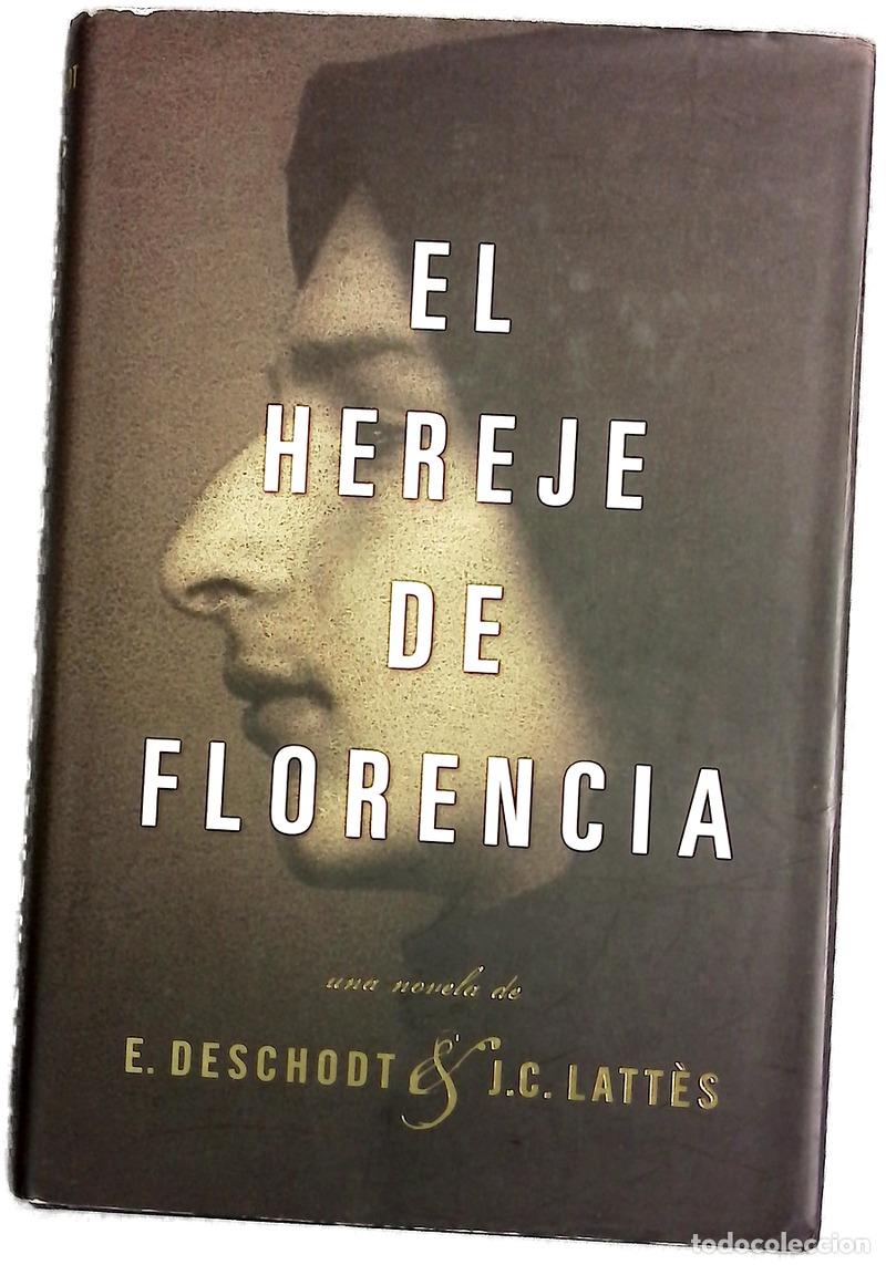 books: El hereje de Florencia una novela de E. Deschodt & J.C. Latt&egrave;s