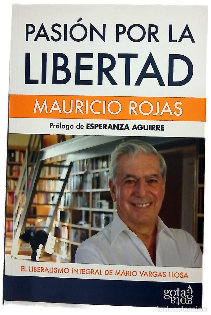 books: Pasi&oacute;n por la libertad el liberalismo integral de Mario Vargas Llosa