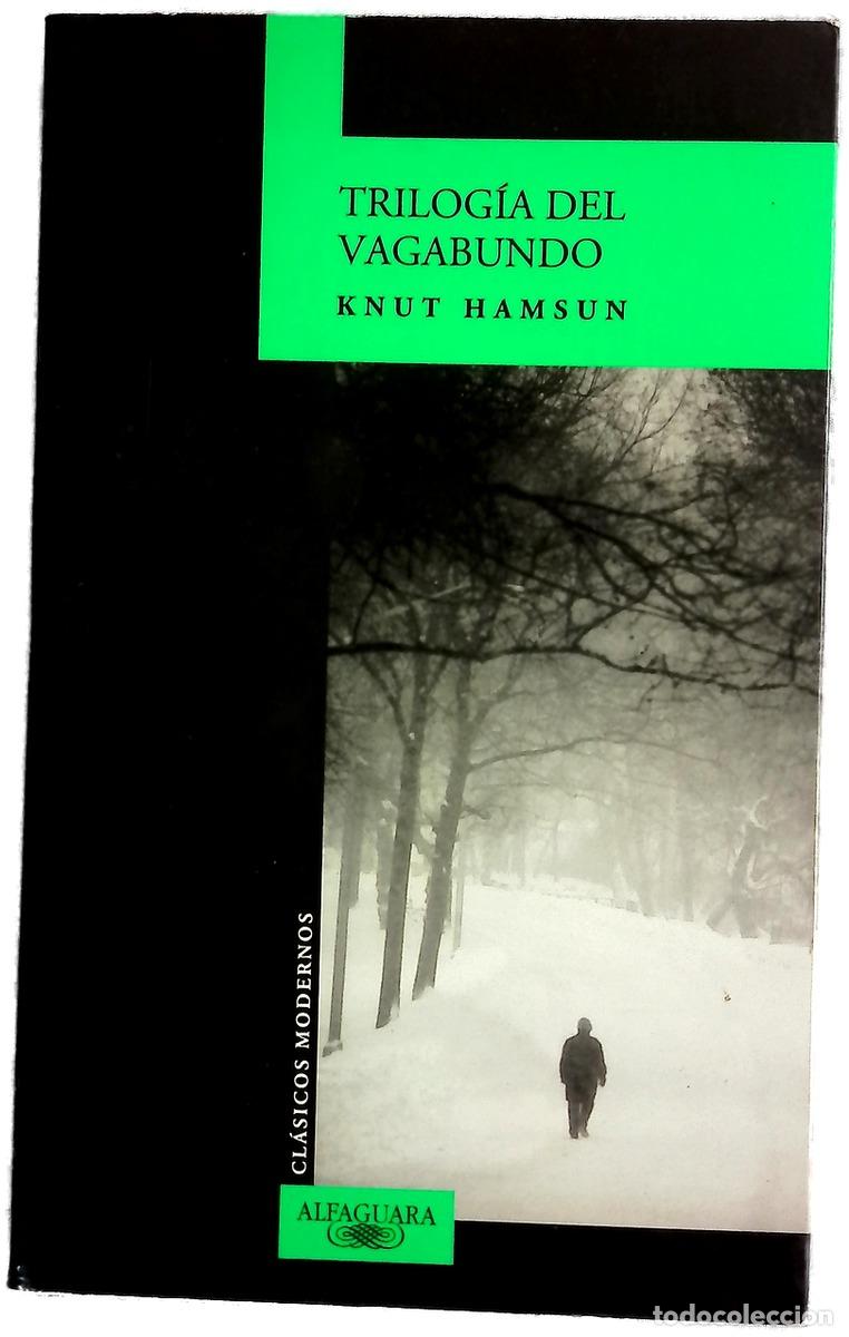 Libros: Trilog&iacute;a del vagabundo - Hamsun, Knut; F. C; Camacho, Pedro; Molins Correa, Luis