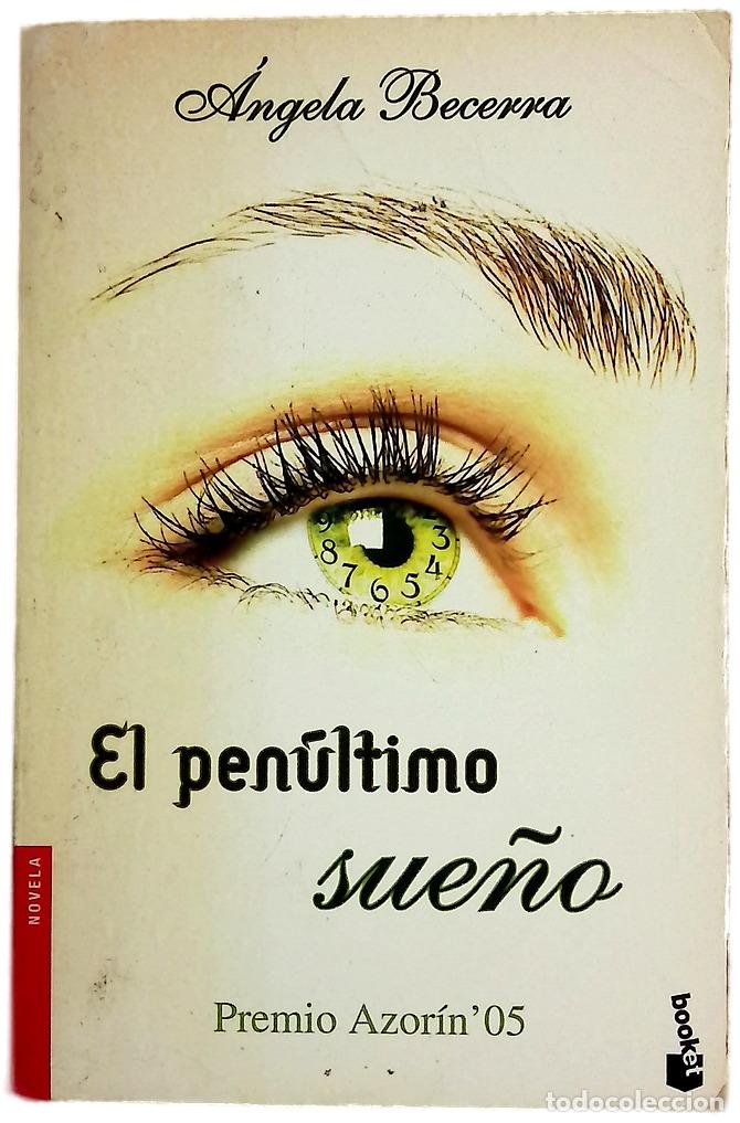 Libros: El pen&uacute;ltimo sue&ntilde;o - Becerra, &Aacute;ngela