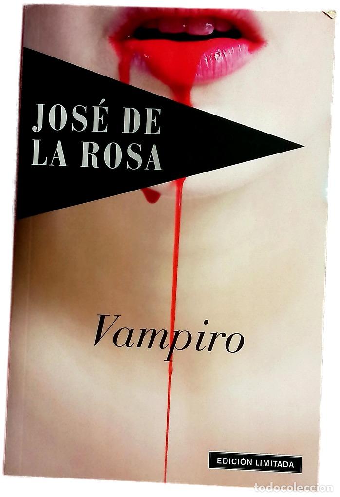 Libros: Vampiro - Rosa, Jos&eacute; de la