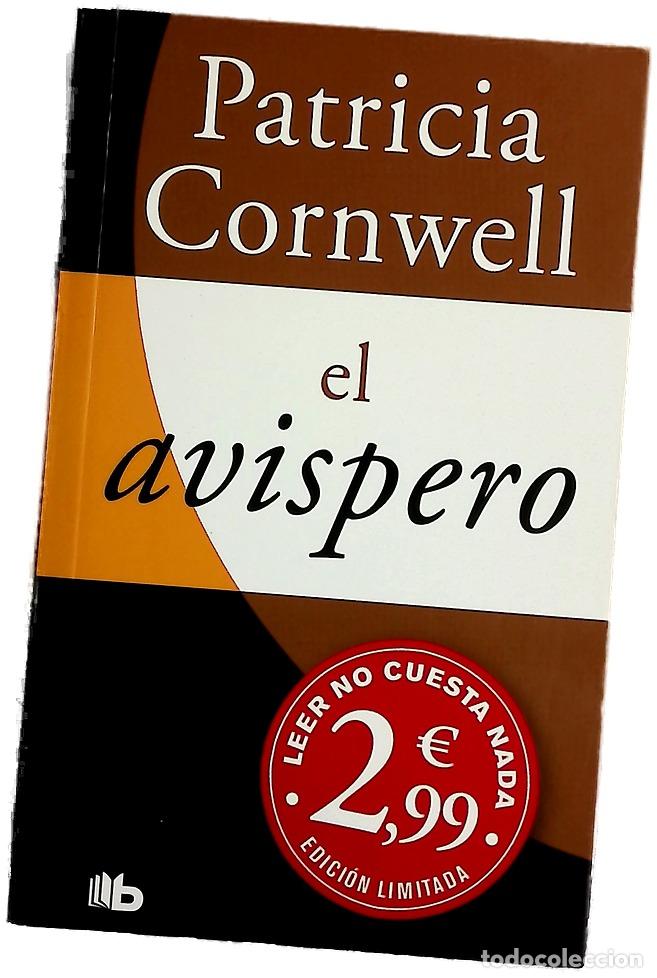 Libros: El avispero - Cornwell, Patricia Daniels; Sabat&eacute;, Hern&aacute;n