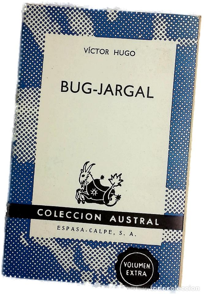 Livres: Bug-Jargal - Hugo, Victor; Alcal&aacute; Galiano, Dionisio