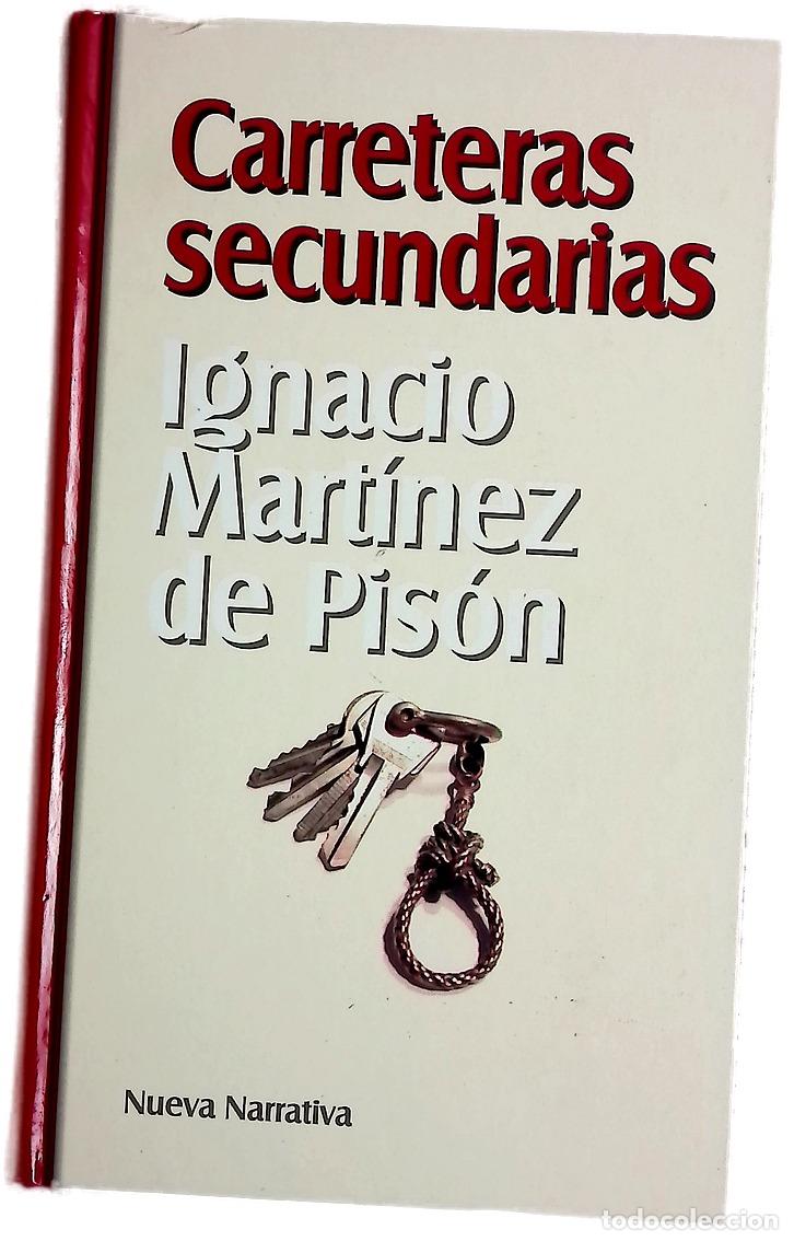 books: Carreteras secundarias - Mart&iacute;nez de Pis&oacute;n, Ignacio