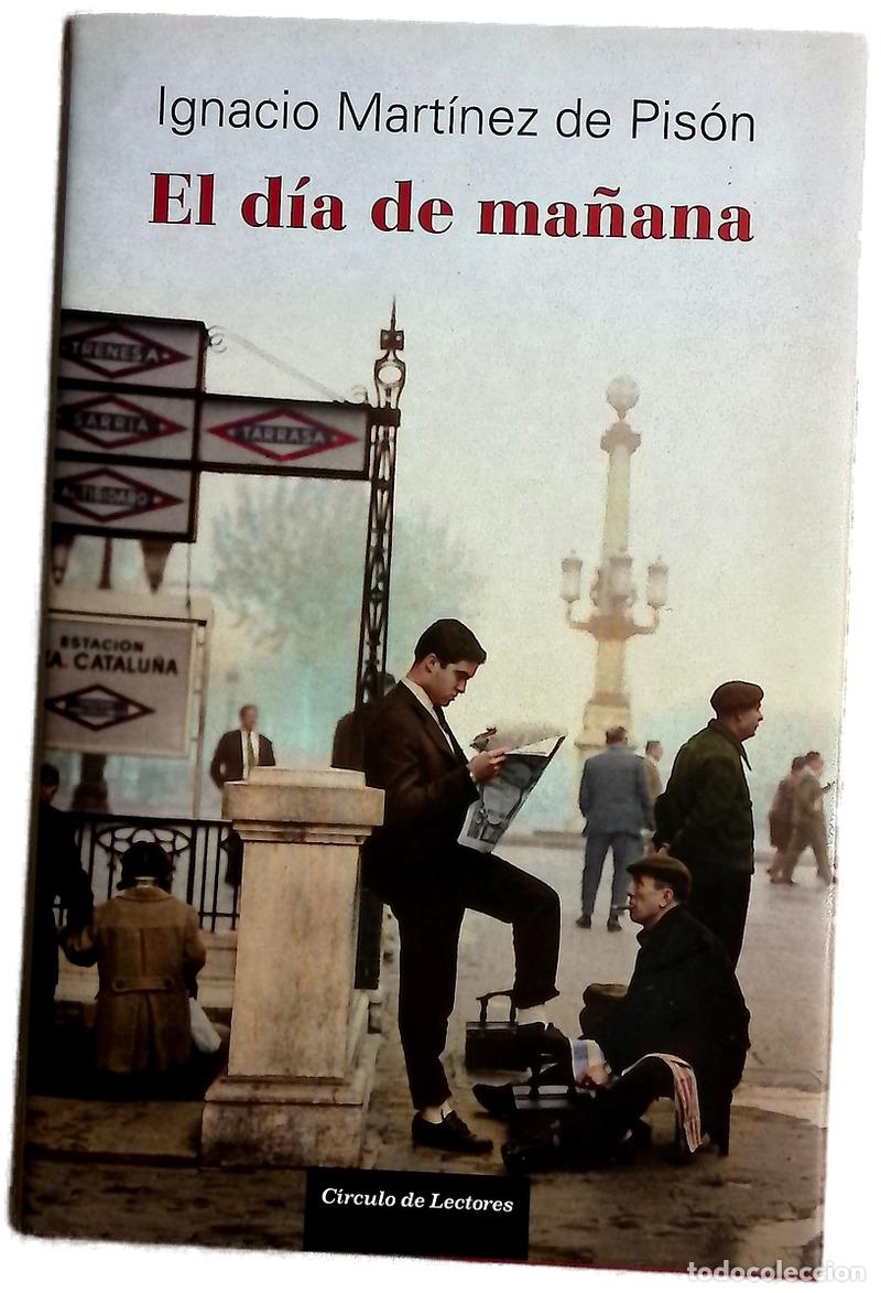 books: El d&iacute;a de ma&ntilde;ana - Mart&iacute;nez de Pis&oacute;n, Ignacio