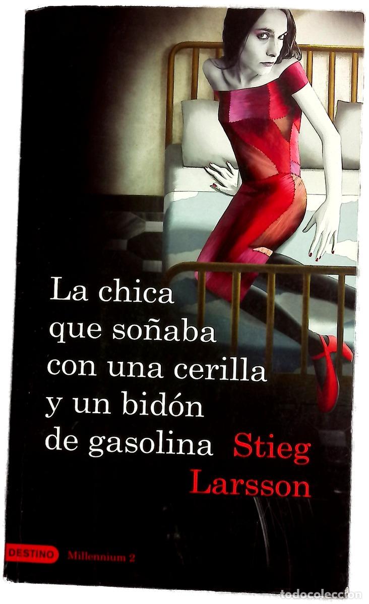 books: La chica que so&ntilde;aba con una cerilla y un bid&oacute;n de gasolina