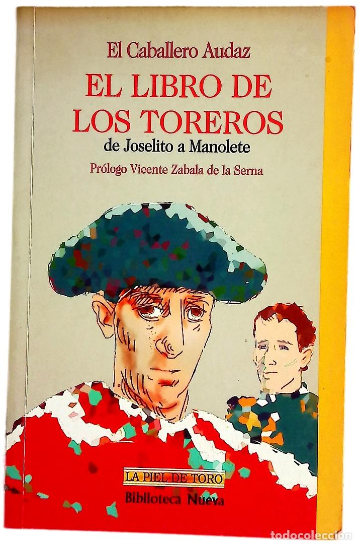 Livres: El libro de los toreros de Joselito a Manolete