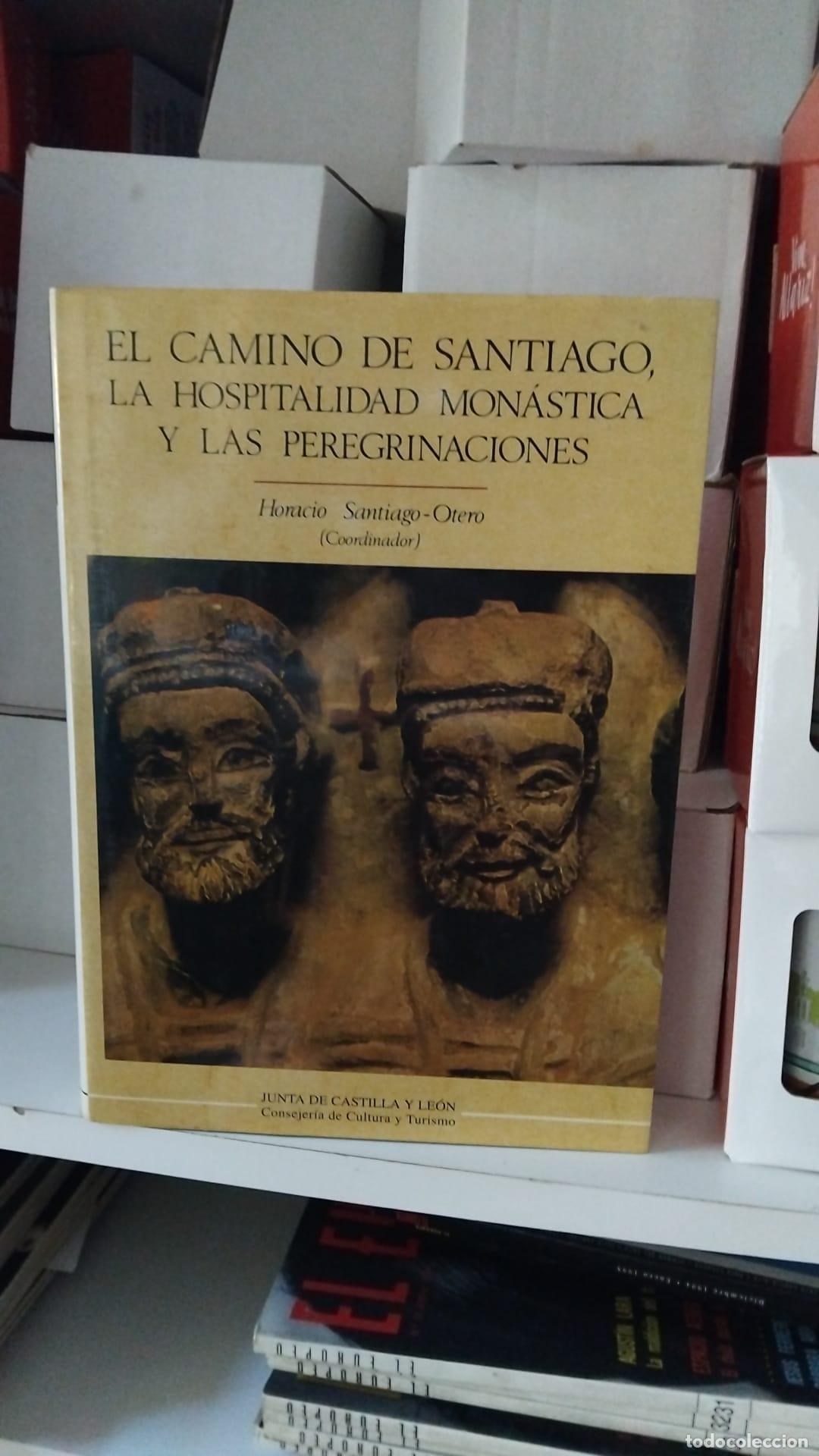 Libros: El Camino de Santiago, la hospitalidad mon&aacute;stica y las peregrinaciones - Horacio Santiago-Otero
