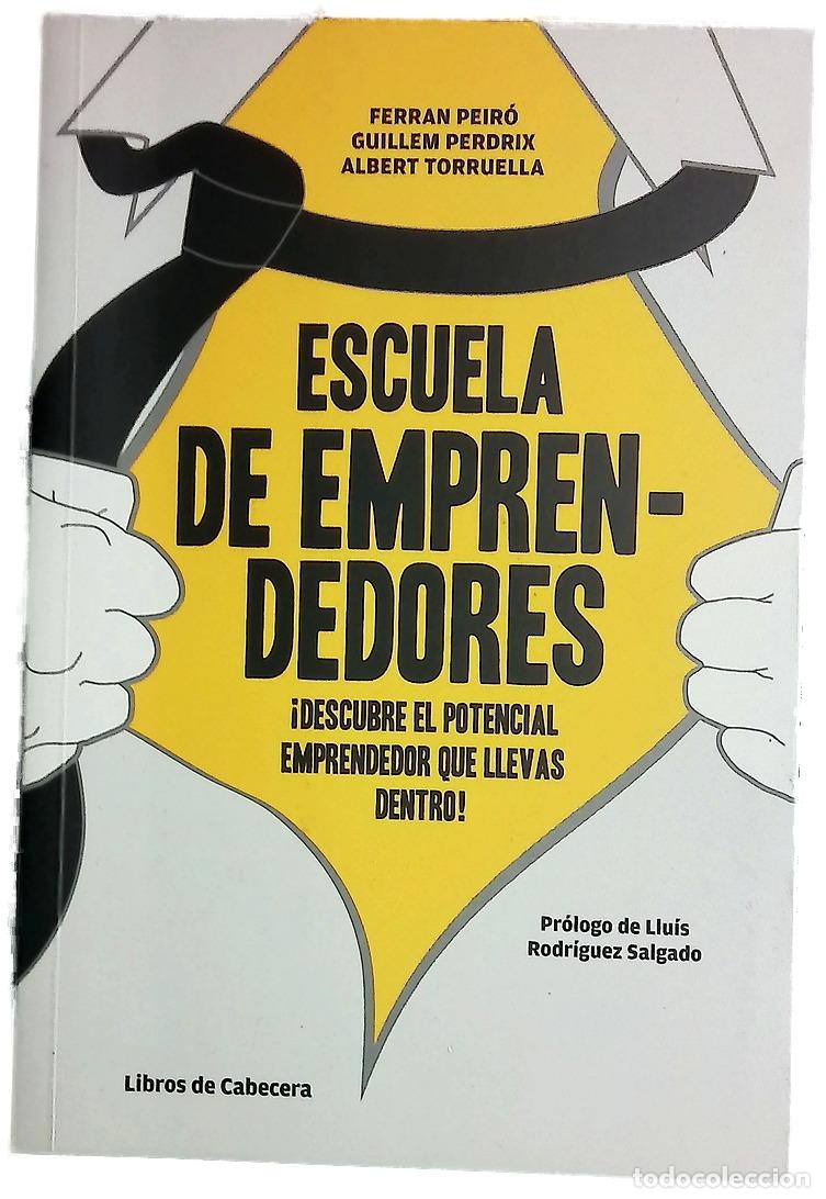 Libros: Escuela de emprendedores : &iexcl;descubre el potencial emprendedor que llevas dentro!