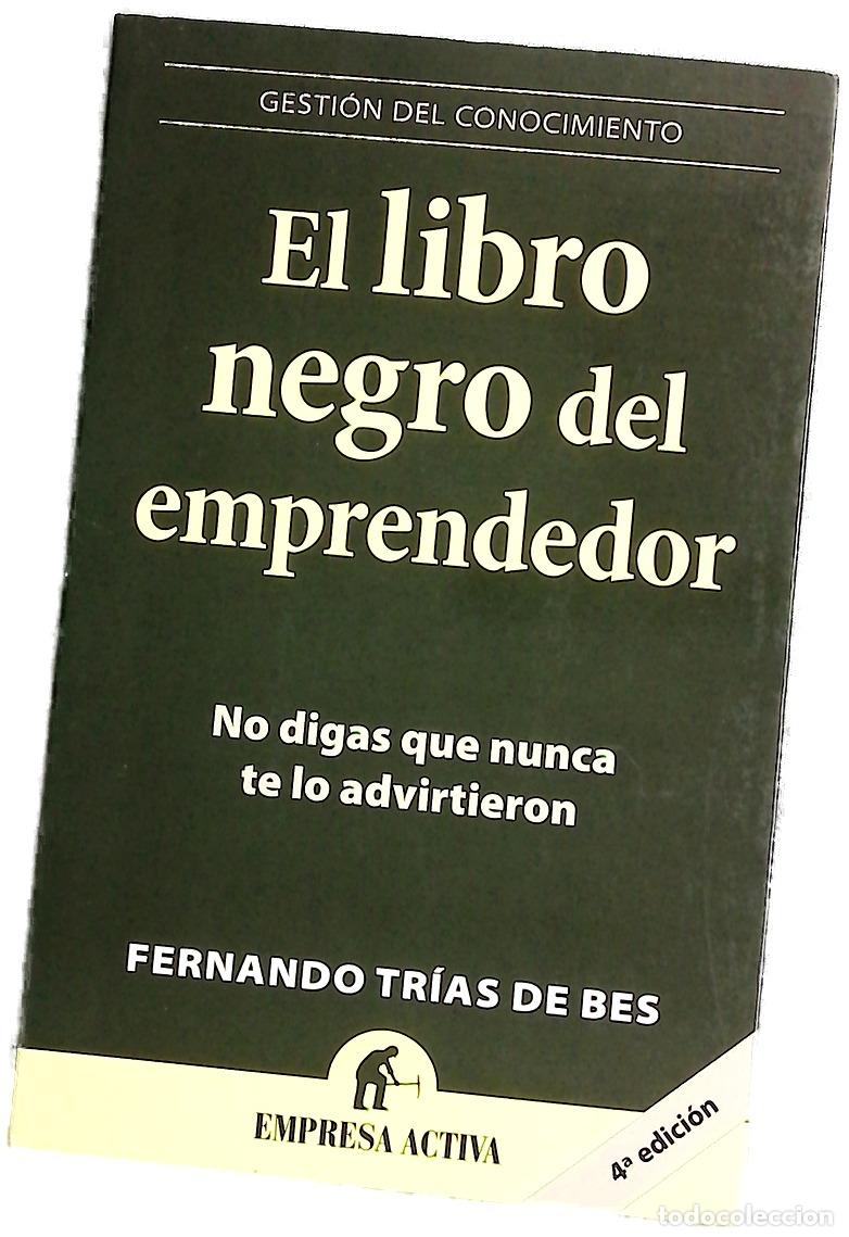 B&uuml;cher: El libro negro del emprendedor : no digas que nunca te lo advirtieron