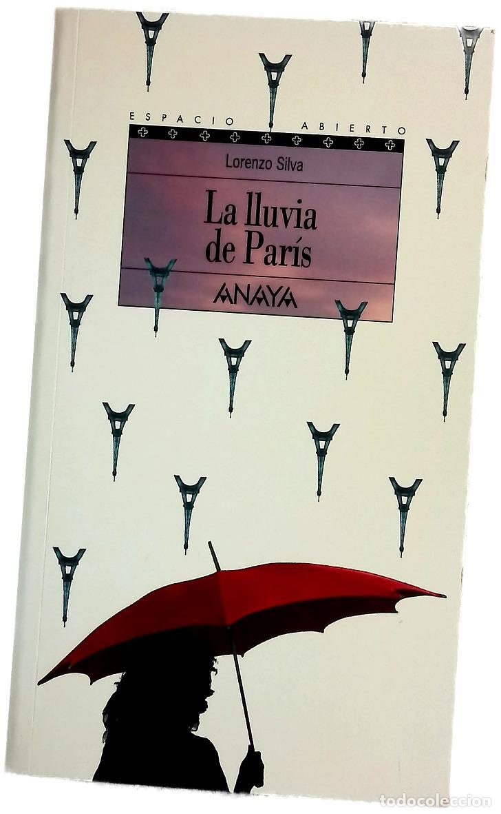 B&uuml;cher: La lluvia de Par&iacute;s - Silva, Lorenzo
