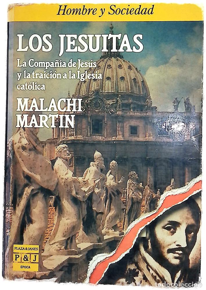 B&uuml;cher: Los Jesuitas la Compa&ntilde;&iacute;a de Jes&uacute;s y la traici&oacute;n a la Iglesia cat&oacute;lica