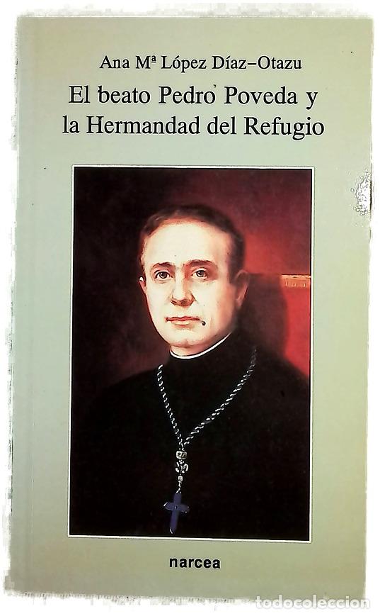 B&uuml;cher: El beato Pedro Poveda y la Hermandad del Refugio