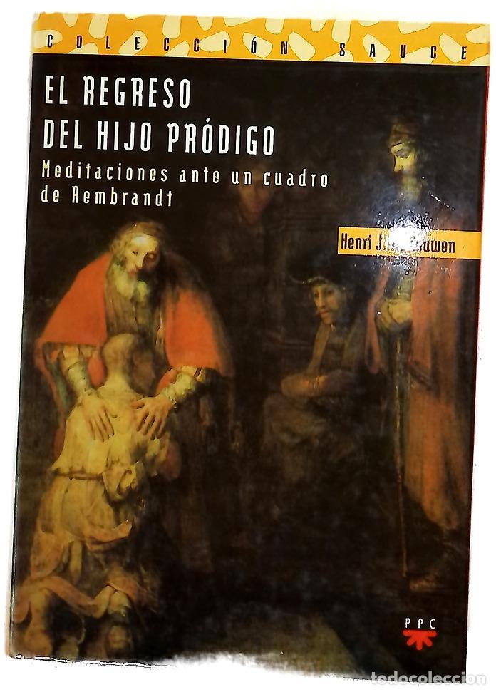 B&uuml;cher: El regreso del hijo pr&oacute;digo meditaciones ante un cuadro de Rembrandt