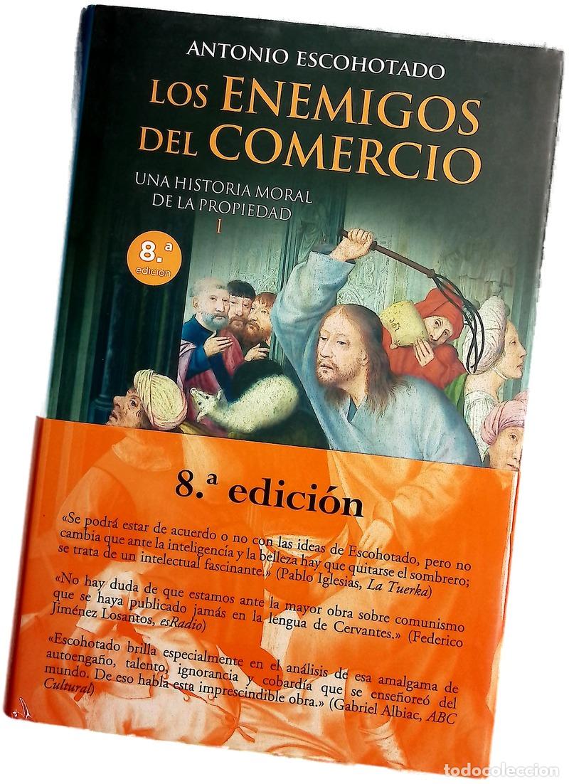 books: Los enemigos del comercio : historia de las ideas sobre la propiedad privada