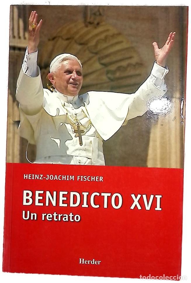 Libros: Benedicto XVI un retrato - Fischer, Heinz-Joachim