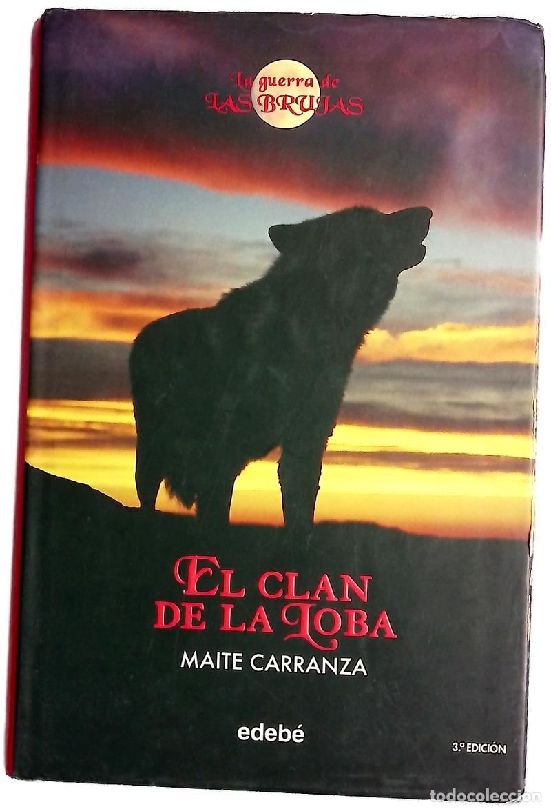 Libros: El clan de la loba - Carranza, Maite