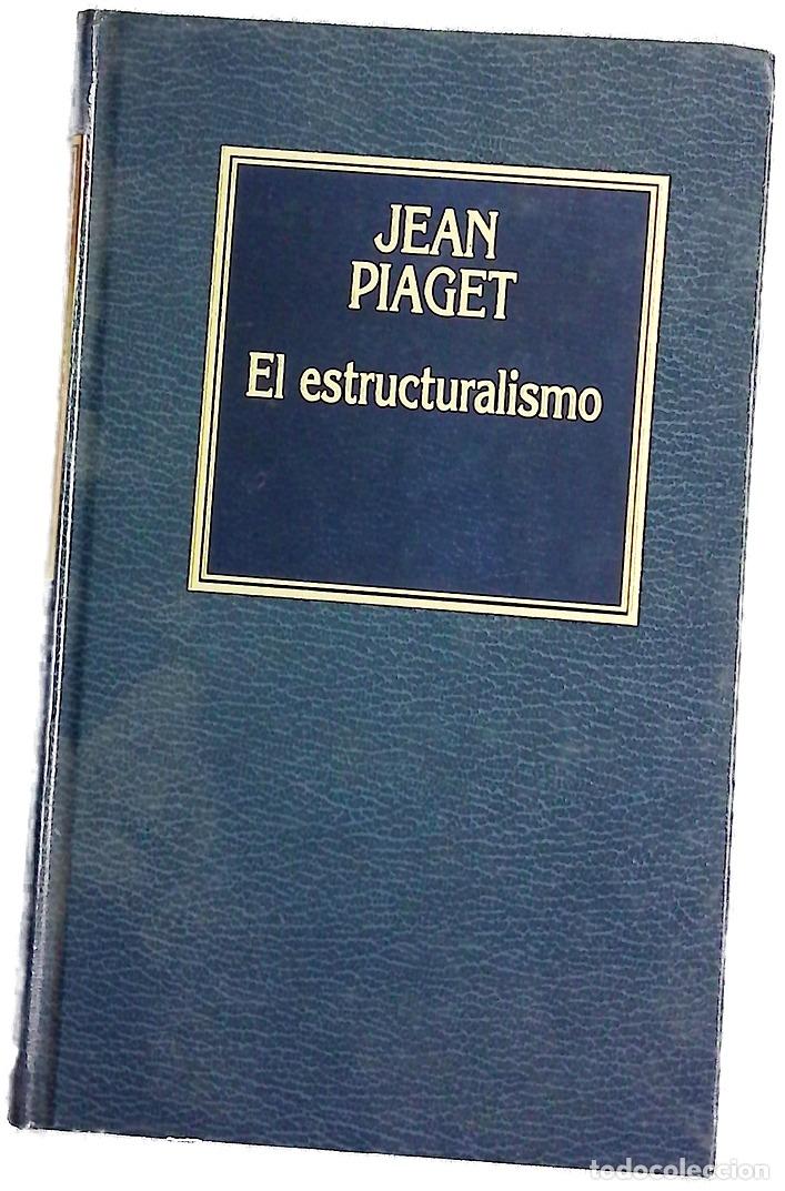 Libri di seconda mano: El estructuralismo - Piaget, Jean