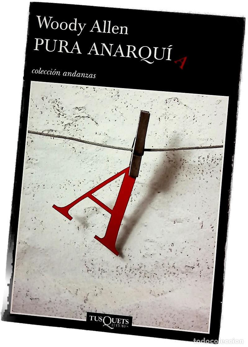 Libri di seconda mano: Pura anarqu&iacute;a - Allen, Woody