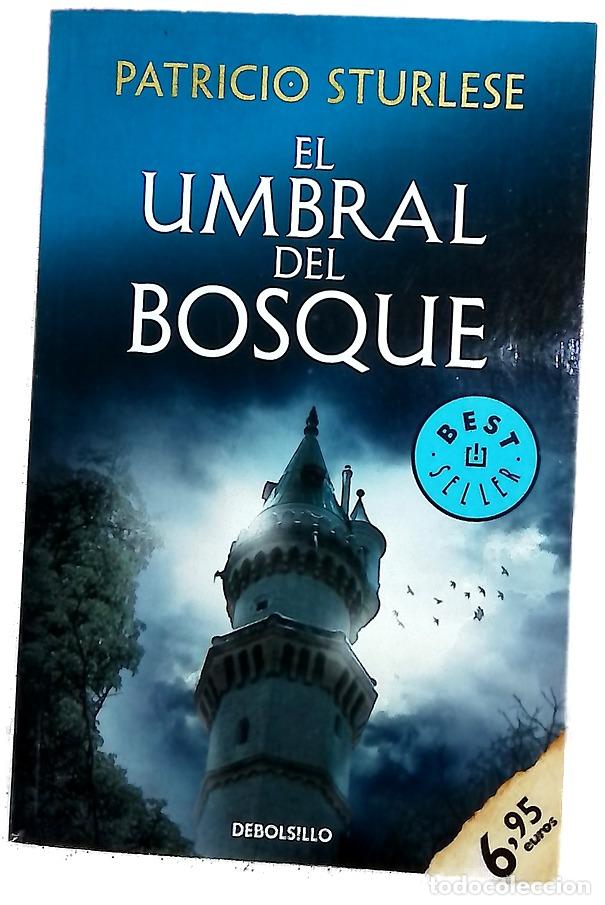 Libri di seconda mano: El umbral del bosque - Sturlese, Patricio