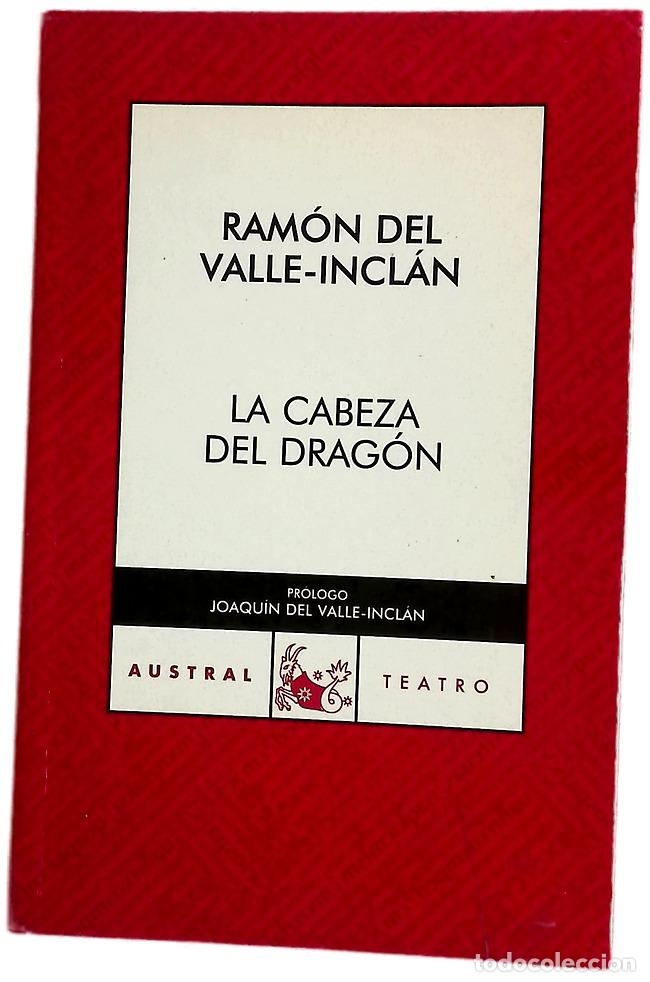 Libri di seconda mano: La cabeza del drag&oacute;n - Valle-Incl&aacute;n, Ram&oacute;n del