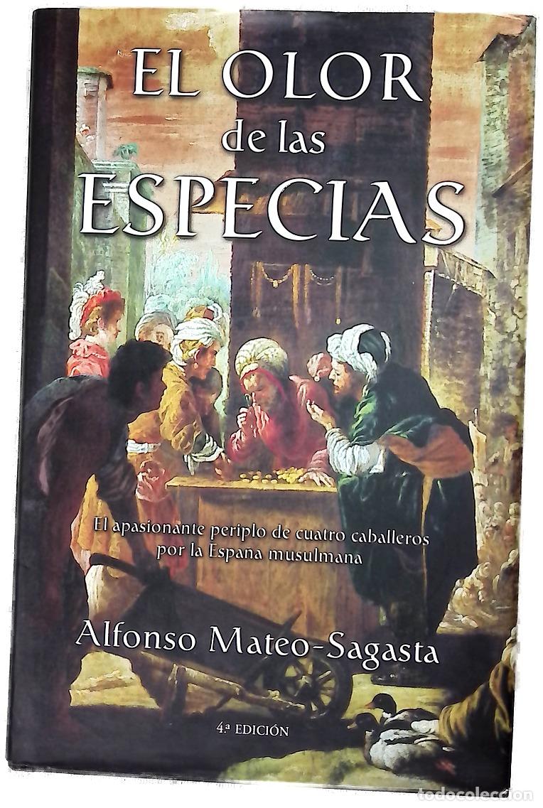 Libros: El olor de las especias - Mateo-Sagasta, Alfonso