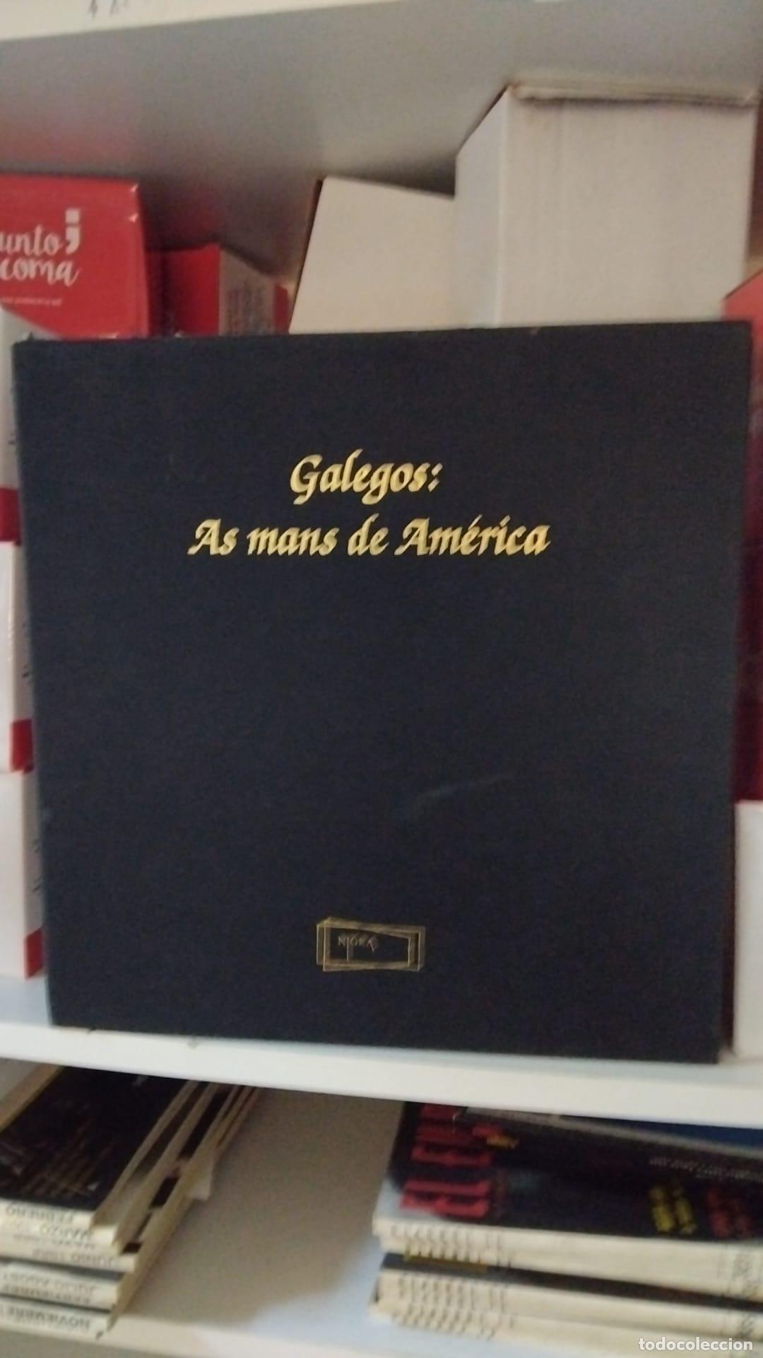 Libros: Galegos, as mans de Am&eacute;rica. 2 tomos - Gonzalo Allegue Otero