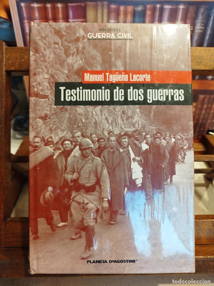 Libros: Testimonio de dos guerras - Tag&uuml;e&ntilde;a Lacorte, Manuel (1913-1971)