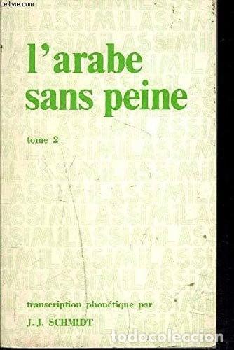 Livros em segunda m&atilde;o: L'arabe sans peine, tome 2- 9782700500677