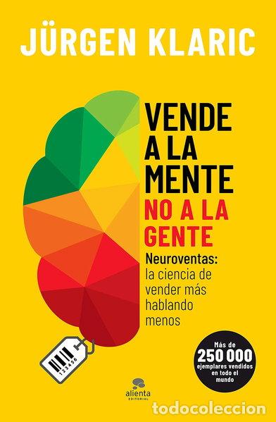 Livros em segunda m&atilde;o: Vende a la mente, no a la gente- 9788413440255