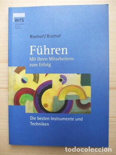 Libri di seconda mano: F&uuml;hren: Mit Ihren Mitarbeitern zum Erfolg- 9783809212867
