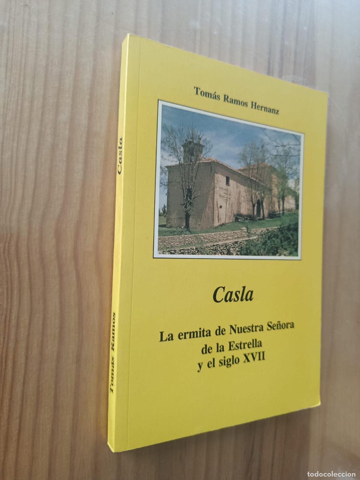 B&uuml;cher: ASLA: LA ERMITA DE NUESTRA SE&Ntilde;ORA DE LA ESTRELLA Y EL SIGLO XVII - TOM&Aacute;S RAMOS HERNANZ