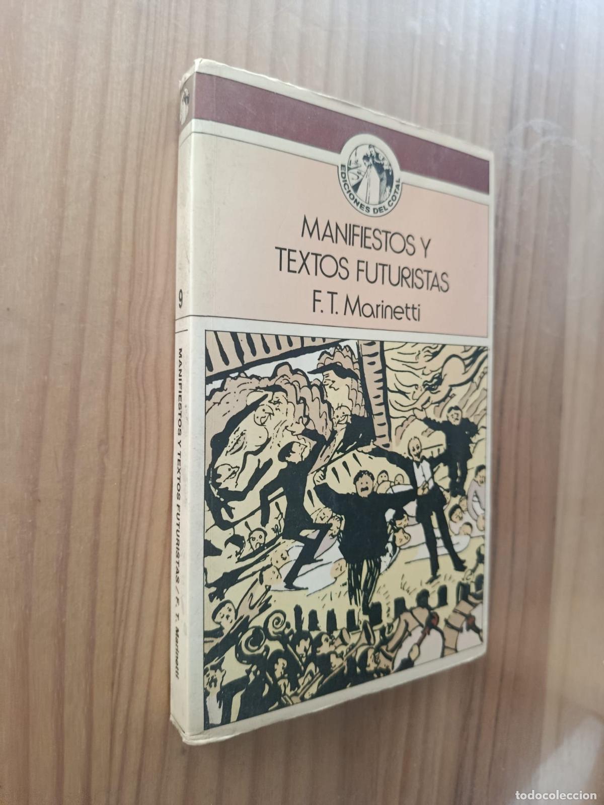 B&uuml;cher: MANIFIESTOS Y TEXTOS FUTURISTAS - F. T. MARINETTI
