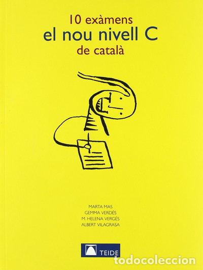 Libros: 10 ex&agrave;mens del nou nivell C de catal&agrave;- 9788430733897