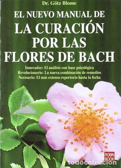 Libri di seconda mano: El nuevo manual de la curaci&oacute;n por las flores de Bach- 9788479271091
