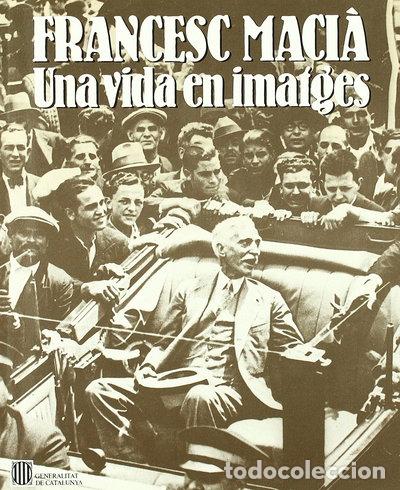 books: Francesc Maci&agrave;: Una vida en imatges- 9788439303466