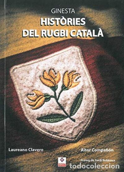 Libros: Ginesta, hist&ograve;ries del rugbi catal&agrave;- 9788412053517