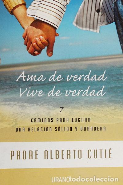 Libros: Ama de verdad, vive de verdad- 9788479536312
