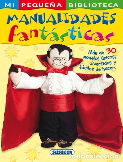 Livres: Manualidades fant&aacute;sticas- 9788467703818