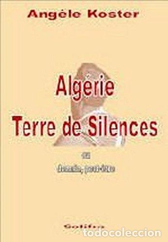 books: Alg&eacute;rie, terre de silences ou Demain, peut-&ecirc;tre- 9782952280105
