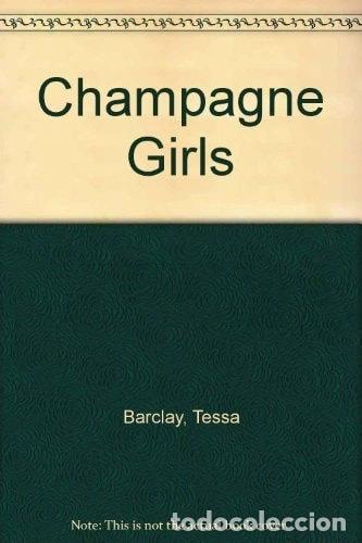 Libros: The Champagne Girls- 9780491039420