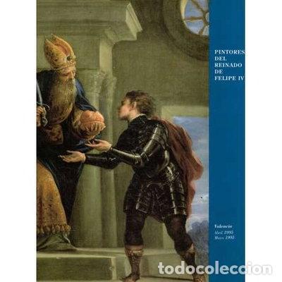 Libros: Pintores del reinado de Felipe IV- 9788460620785
